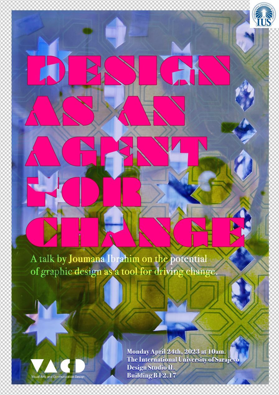 DESIGN AS AN AGENT FOR CHANGE
