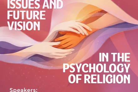 Current Issues and Future Vision in the Psychology of Religion